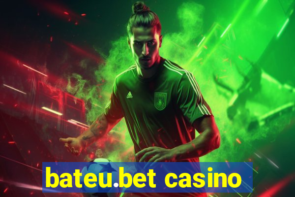 bateu.bet casino